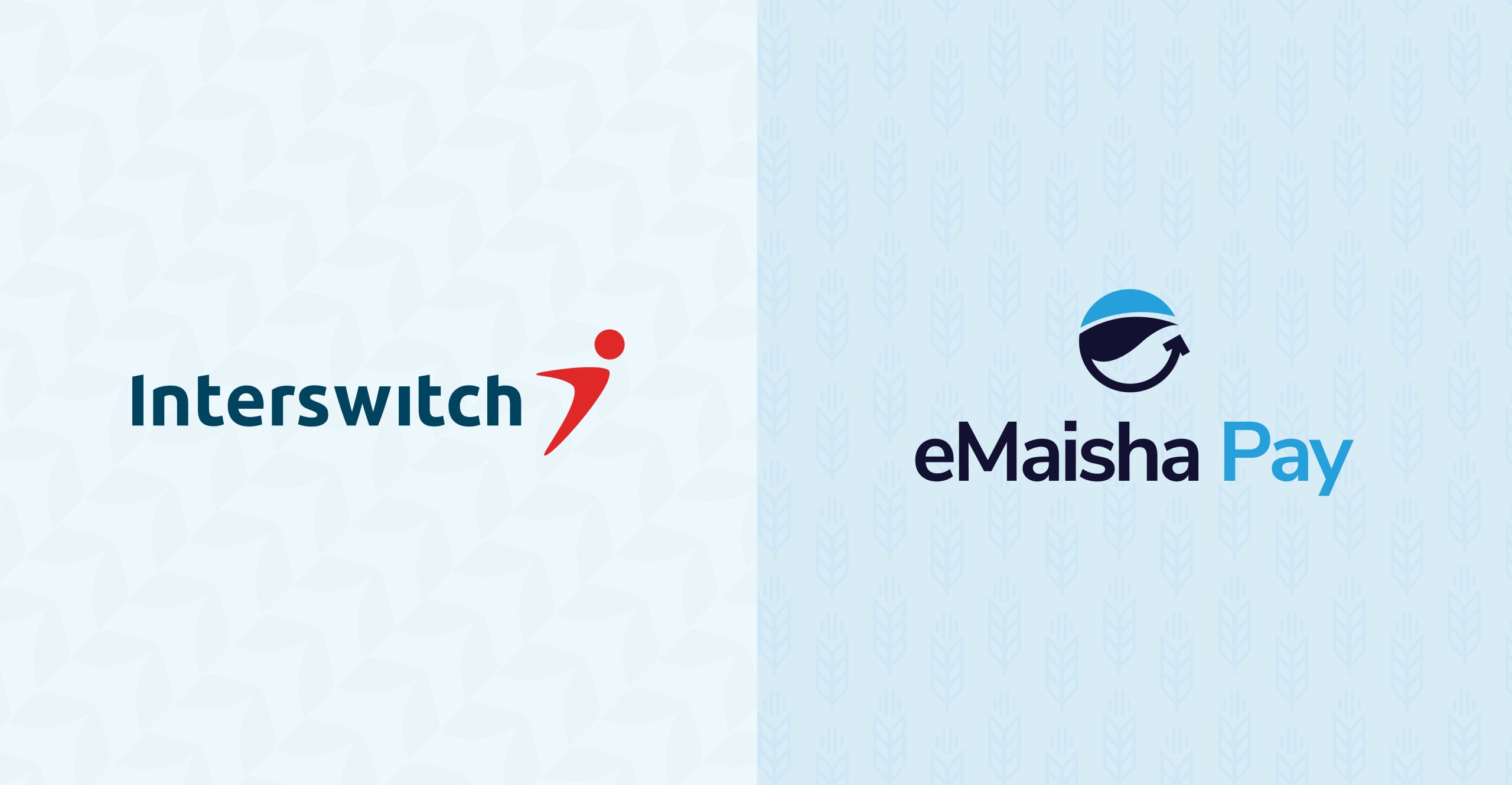 Interswitch, eMaisha Pay Partner To Digitize Payments In The Agricultural Value Chain