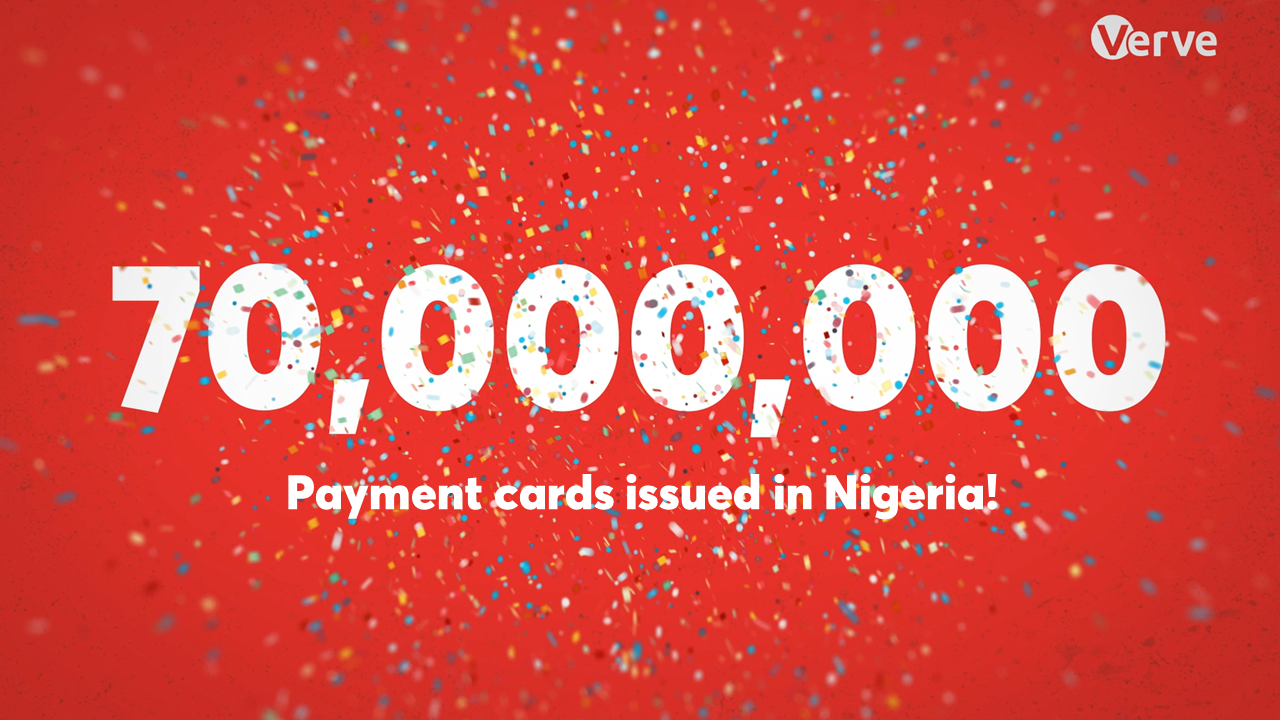 Verve Hits 70 Million Payment Cards In Nigeria, Consolidates Market Leadership